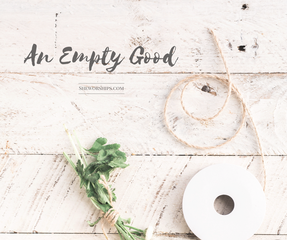 The Empty Good